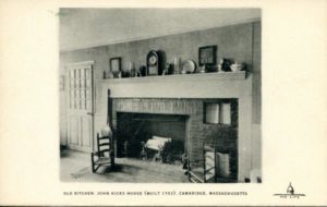 1.81 CPC - “Old Kitchen, John Hicks House (built 1762) Cambridge, Massachusetts” ca.1920-1939 [Published for the Cambridge Historical Society by Maynard Workshop, Waban, MA]