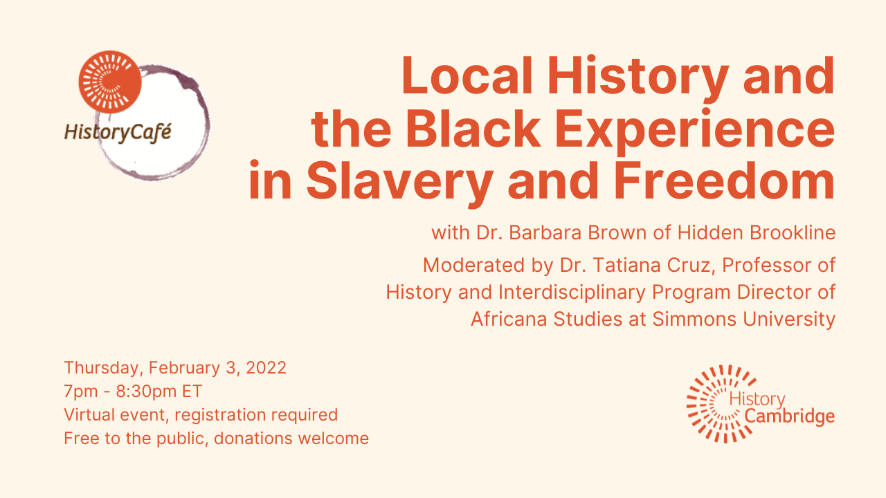 History Café: Local History and the Black Experience in Slavery and Freedom