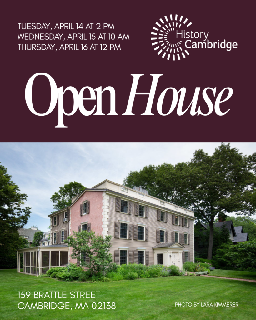 Photo of 159 Brattle Street house with text that says Open House with History Cambridge logo